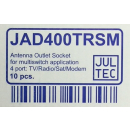 Jultec JAD4xxTRSM 4-Loch Antennendose Stich-/Durchgangsdose mit Modemanschluss (SAT | RADIO | CATV | DATA)