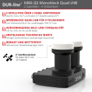 Dur-Line MB6-QS Monoblock Quad LNB (4 Teilnehmer/ 6 Grad)